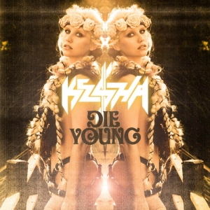 KESHA - Die Young