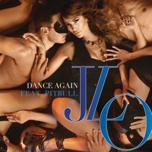 JENNIFER LOPEZ - Dance Again (feat. Pitbull)